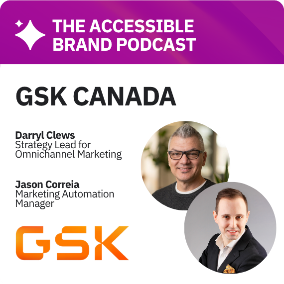 Siteimprove podcast episode 4 featuring Darryl Clews, Strategy Lead for Omnichannel Marketing, and Jason Correia, Marketing Automation Manager, from GSK Canada.