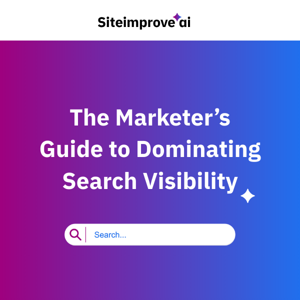 Siteimprove AI: The Marketer’s Guide to Dominating Search Visibility with enhanced search strategies and optimization tips guide.